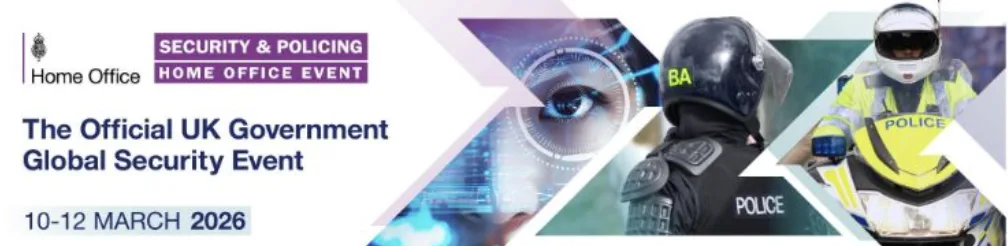 Security & Policing 2026 — the official UK Government global security event, 10–12 March 2026